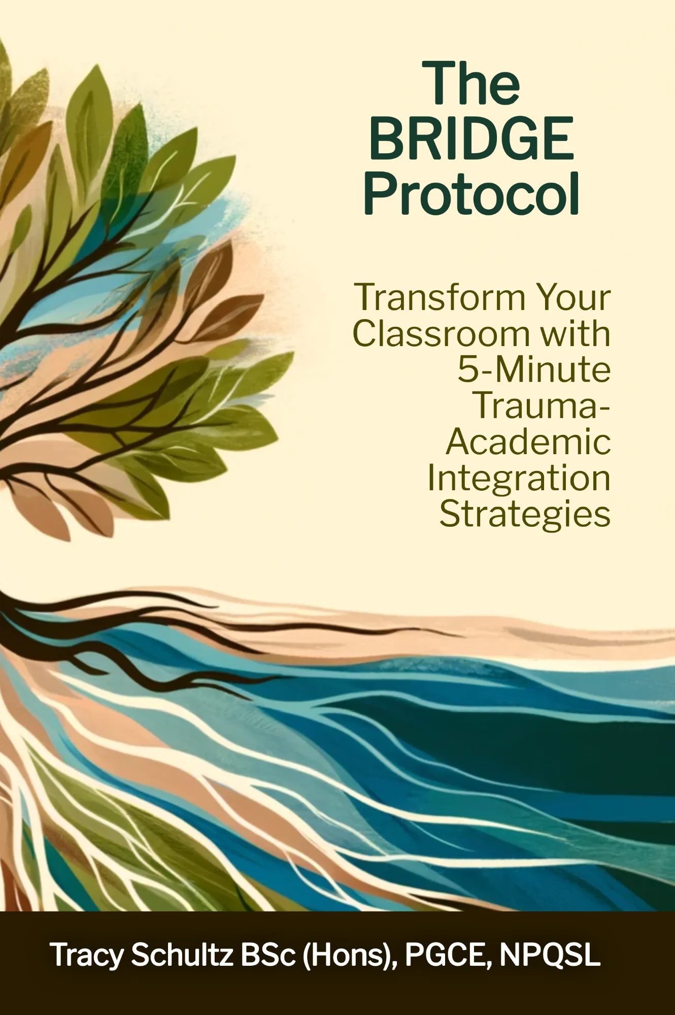 The BRIDGE Protocol by Tracy Schultz